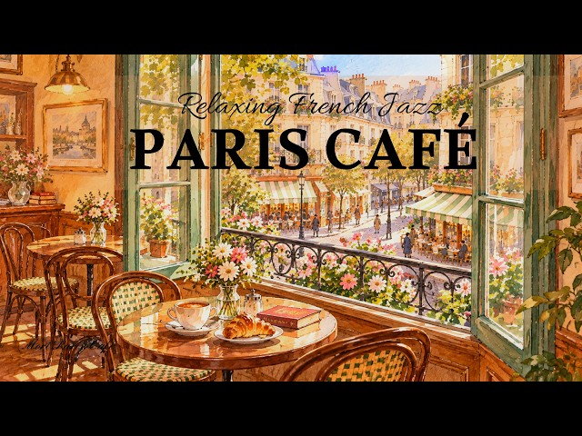 Playlist | Paris Café Window in Autumn ☕🍁 Soft French Jazz for Coffee & Relaxation