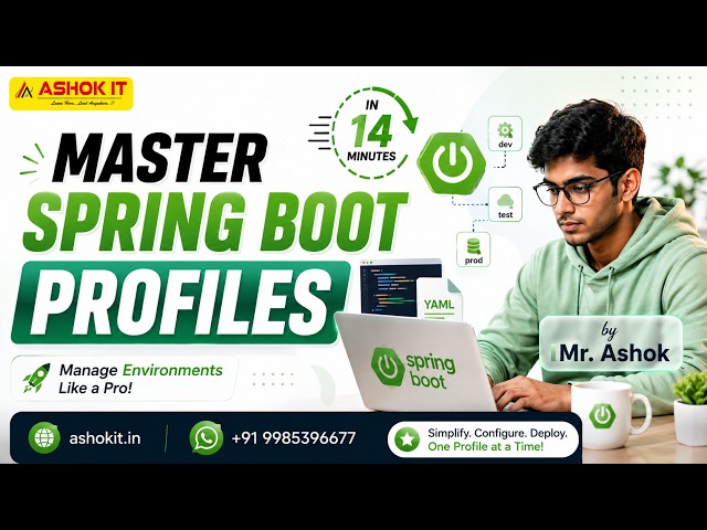 Master Spring Boot Profiles in 14 Minutes | Complete Spring Boot Profiles Tutorial | Ashok IT