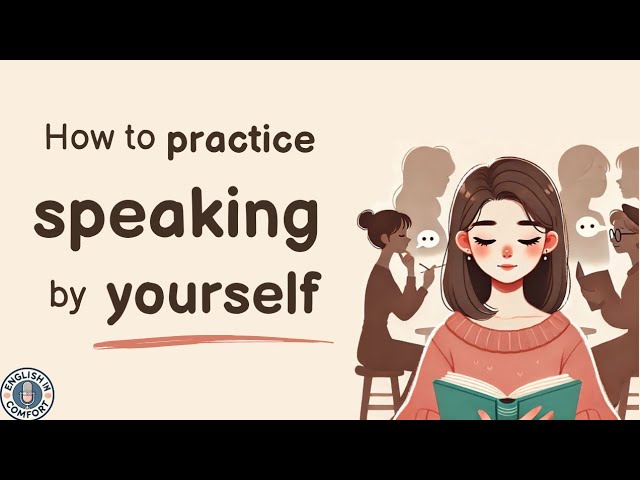 How to Practice English Speaking Alone | Learn English with Podcast | English Listening Practice