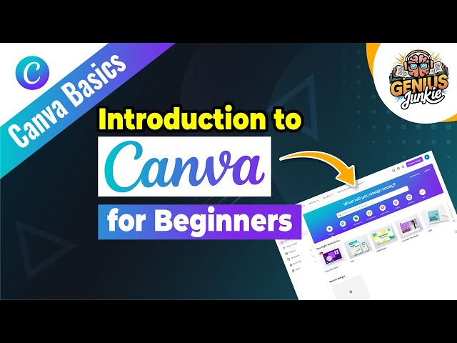 Introduction to Canva for Beginners Easy Graphic Design Tips | Genius Junkie