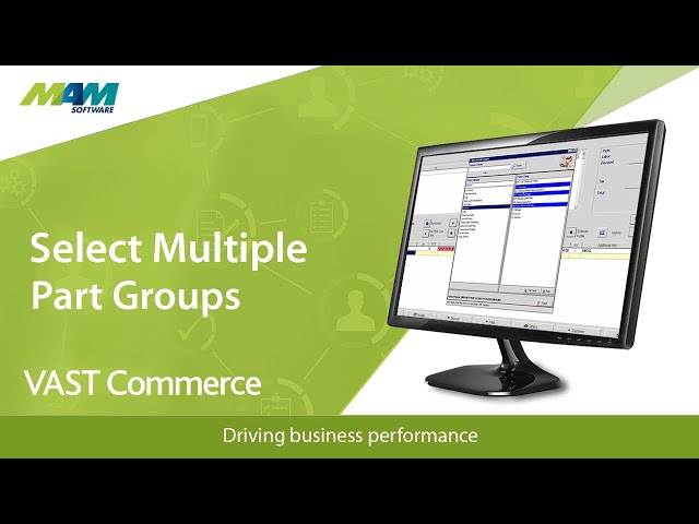 Select Multiple Part Groups in VAST 141 | MAM Software