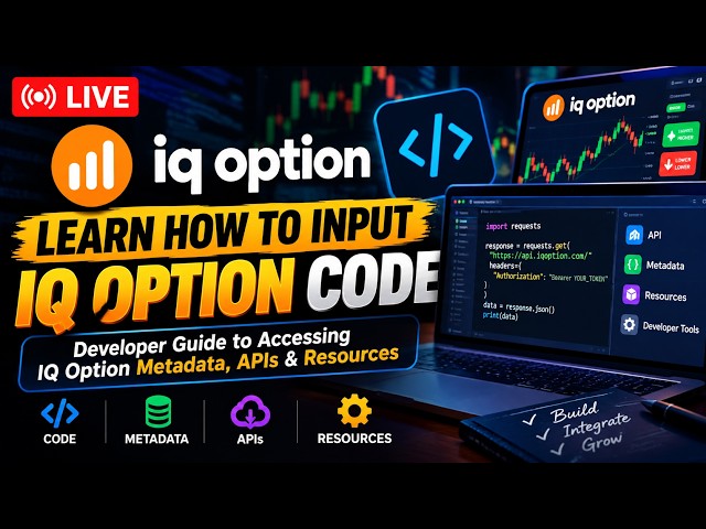 🔴 LIVE: Learn IQ Option Code & Access Developer Resources