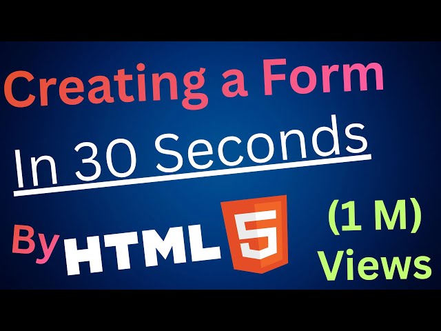 "HTML Form in 30 Seconds — Fast & Easy Tutorial for Beginners"
