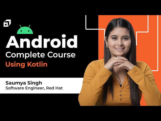 Android Development Full Course 2026 | Kotlin Tutorial | Complete Tutorial with Projects | @SCALER