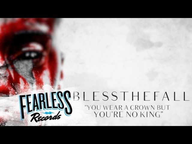 Blessthefall - "You Wear A Crown But You're No King" Lyric Video