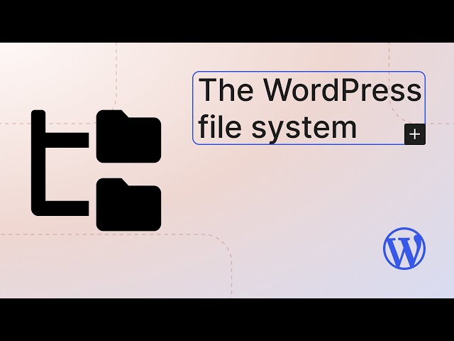 The WordPress file system