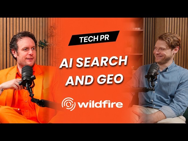 AI search visibility tips with Luke Proctor | Episode #2: Wildfire – Tech PR Podcast