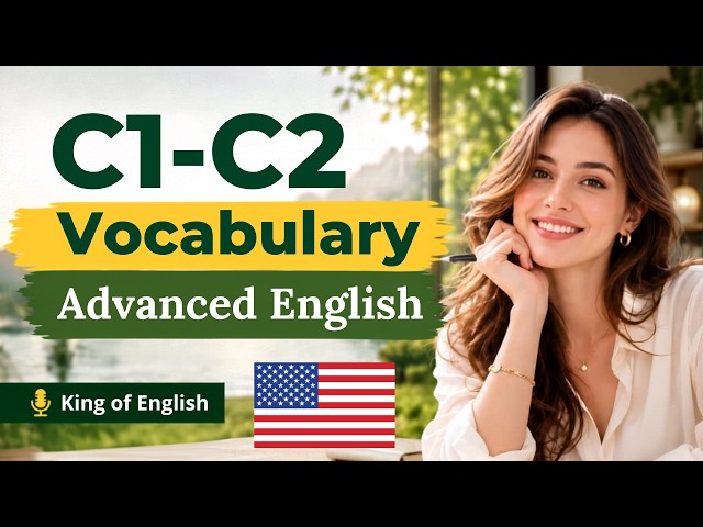 Advanced English Vocabulary You’ll Actually Use  C1–C2 English Podcast