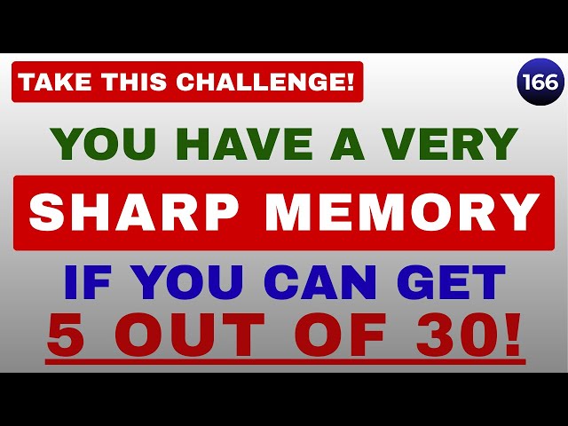 YOU HAVE A VERY SHARP MEMORY IF YOU CAN GET 5 OUT OF 30! || 30 QUESTIONS #generalknowledge #quiz