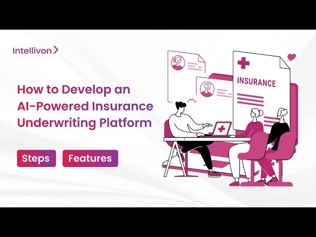 How to Develop an AI-Powered Insurance Underwriting Platform in 2026 | Step-By-Step Guide