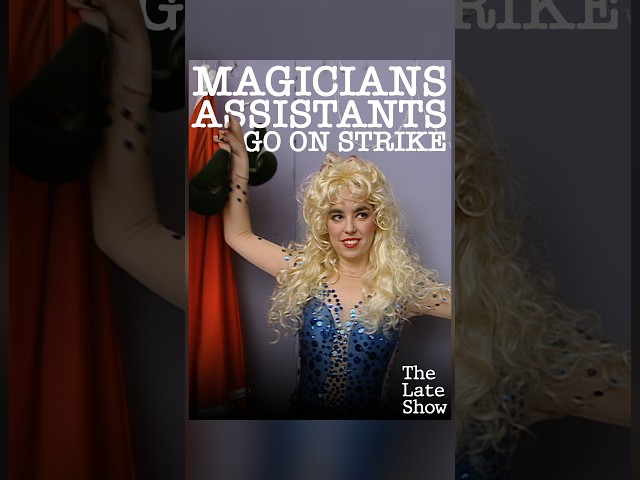 Magicians Assistants Speak Out! #TheLateShow