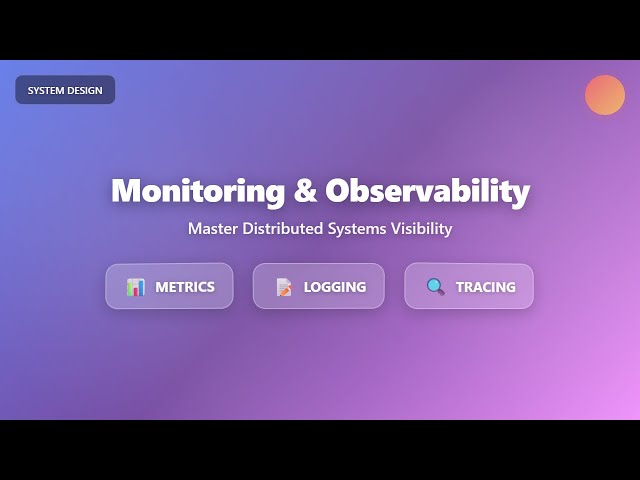 Monitoring & Observability Explained: Metrics, Logging & Tracing for Beginners