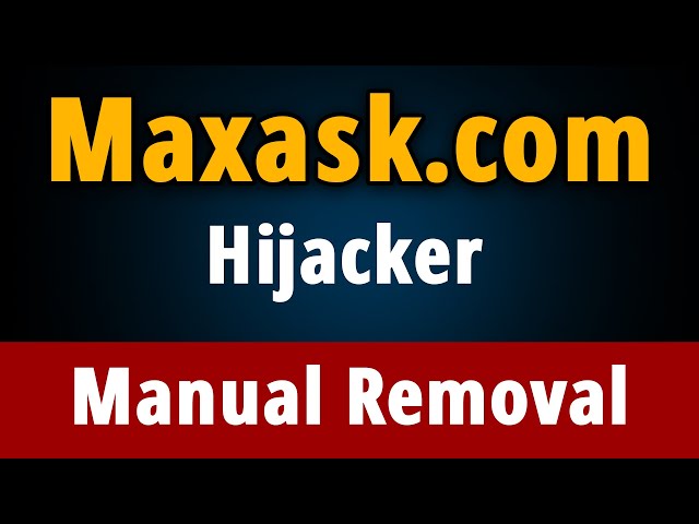 Maxask.com: How to Manually Remove Maxask.com Virus?