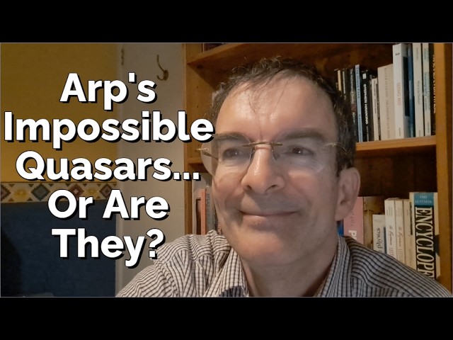 Arp's Impossible Quasars... Or Are They?
