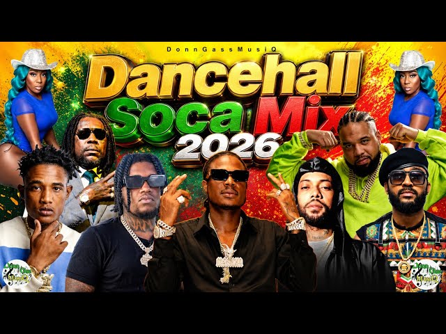 Dancehall Soca Mix 2026: 16 - Masicka, Squash, Skippa, Vybz Kartel,Spice,Yung Bredda,Skeng