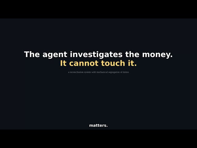 Reconciliation Investigator — the AI agent that investigates your money but can never touch it