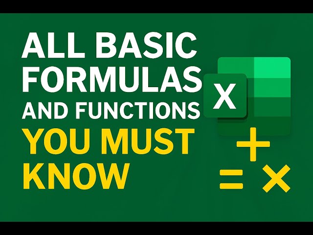 All Basic Formulas and Functions of Excel You Must Know