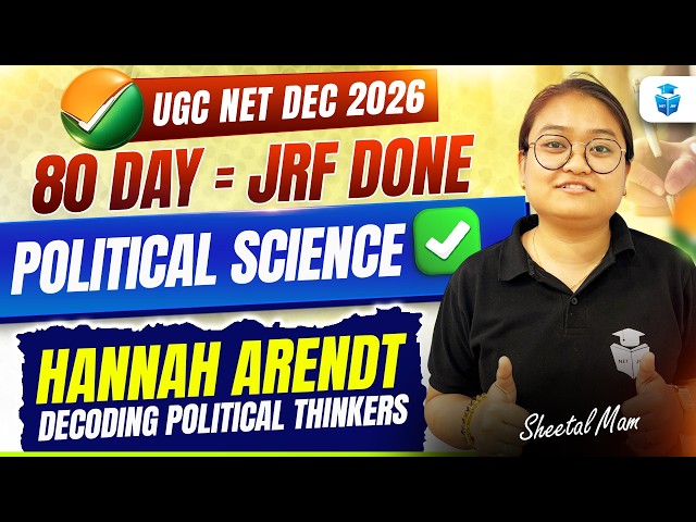 UGC NET Political Science June 2026 | Hannah Arendt | Decoding Political Thinkers Concept | JRFAdda