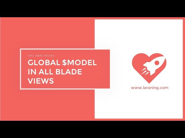 Laravel Tips - Creating a global model variable for all Blade Views