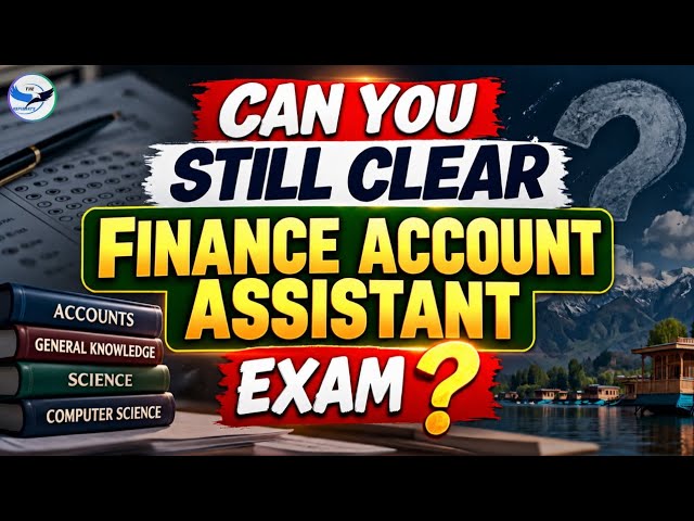 FAA Exam 2026: Is Selection Still Possible? 😱| JKSSB Finance Account Assistant @TheAspirants01