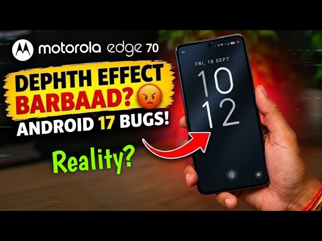 Moto Edge 70 Depth Effect Not Working! 😡 Android 17 Big Problem #android17 