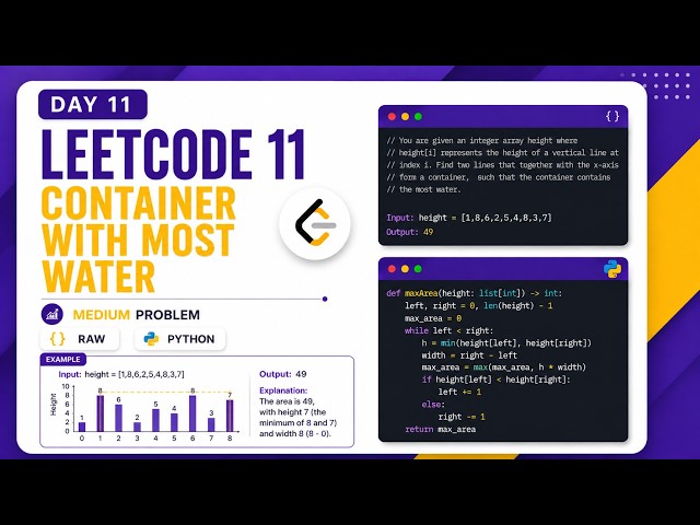 🔥 LeetCode 11: Container With Most Water in Python | Day 11 🚀
