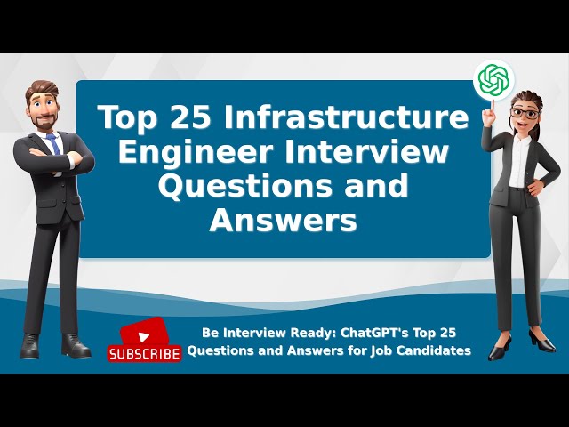 Top 25 Infrastructure Engineer Interview Questions and Answers