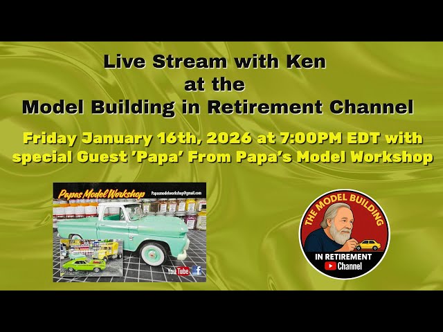 Live Stream with Ken @ The Model Building In Retirement Channel, January 16th, 2026