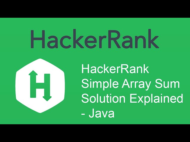 HackerRank Simple Array Sum Solution Explained - Java