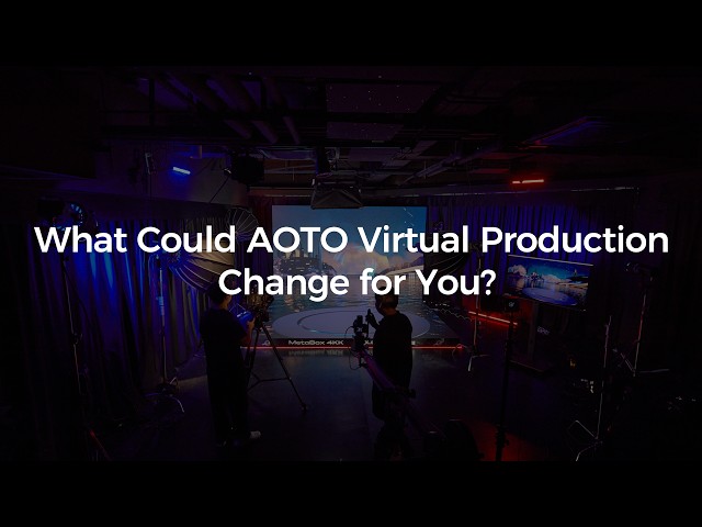 What Could AOTO Virtual Production Change for You?