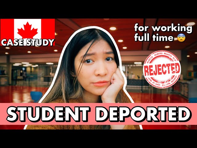 STUDENT DEPORTED FOR WORKING FULL TIME?!😨 Canada Deportation Case