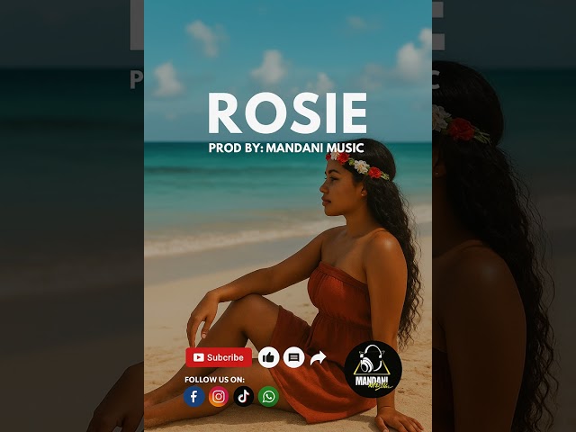 Rosie β Mandani Music