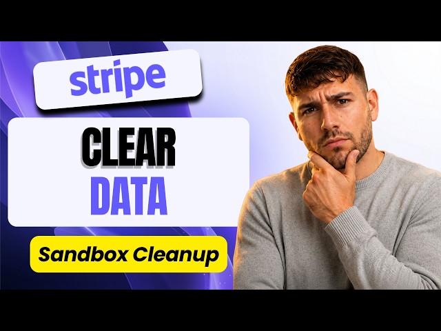 How to Clear Test Data in Stripe (Test Data Cleanup Tutorial 2026)