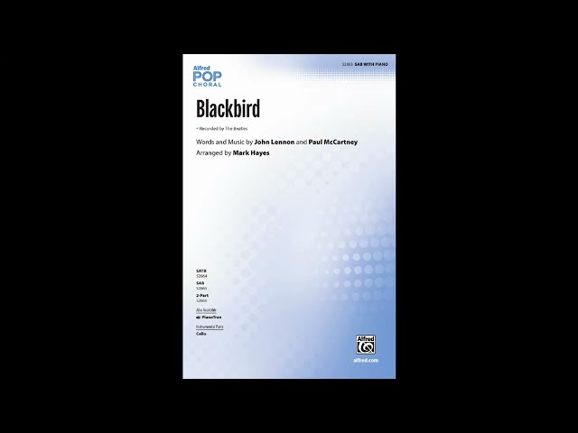 Blackbird (SAB), arr. Mark Hayes