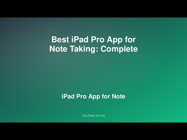 Best iPad Pro App for Note Taking: Complete 2026 Guide