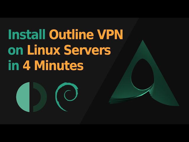 How to Install Outline VPN on a Linux Debian 12 Server and Connect to it
