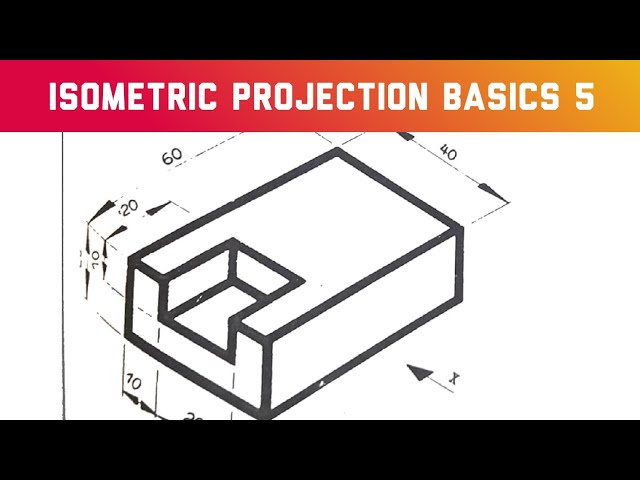 Isometric Projection Tutorial for Beginners 5 in | Technical Drawing 