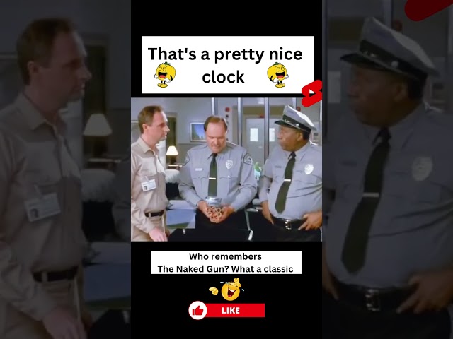 That's a pretty nice clock: #comedy #thenakedtruth  #shorts