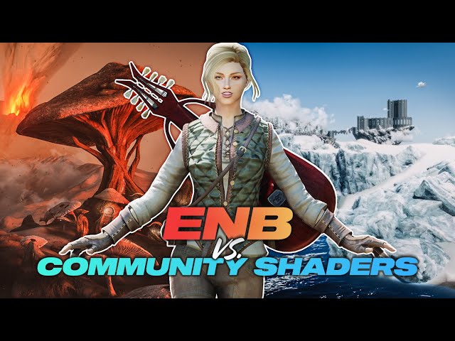 Skyrim Graphics Modding Guide (ENB vs. Community Shaders)