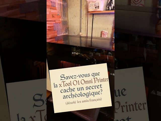 xTool S1 Omni Printer: The prophecy hidden in an ancient scroll 👀 - Kisses to my French friends