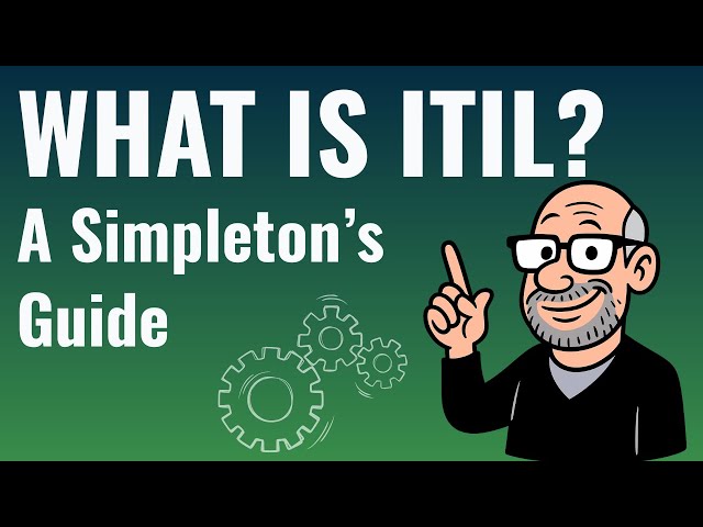 ITSM Basics: What is ITIL? Explained Simply for Beginners