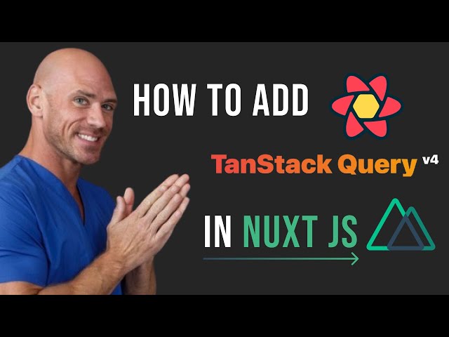🔥How to add Tanstack Query to your Nuxt js app🔥|| Vue Query