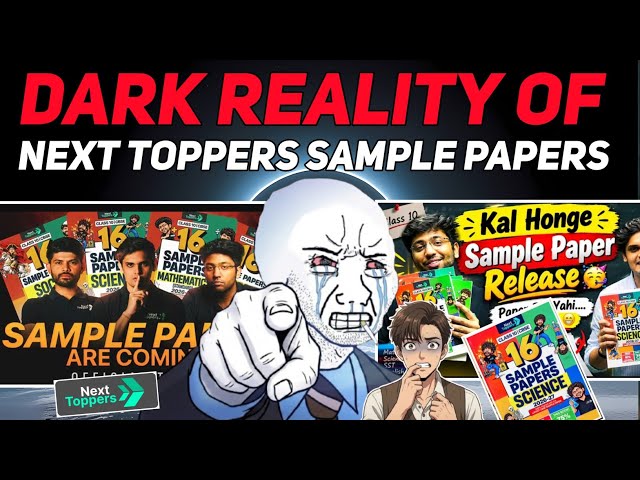 Next Toppers Sample Papers Class 10th 😱 | Dark Reality | Oswaal vs Educart vs PW vs NT Sample papers