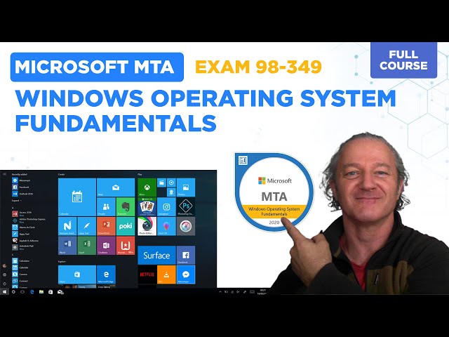 Microsoft MTA Exam 98-349 - Windows Operating System Fundamentals | Complete Workbook |