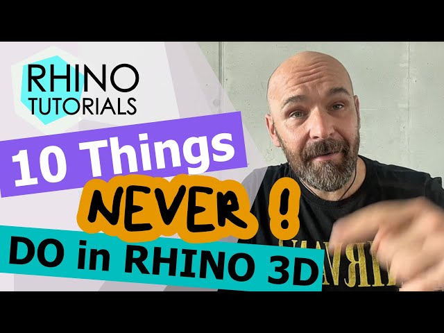 10 Things You Should NEVER Do in Rhino 3D