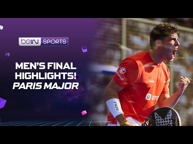 Tapia/Coello vs Galan/Chingotto  | Premier Padel | Paris Major | Final Match Highlights