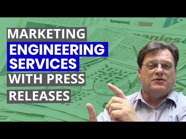 Marketing Engineering Services Using Press (News) Releases