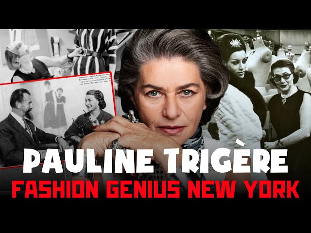 Pauline Trigère: The Fashion Genius New York Tried to Forget