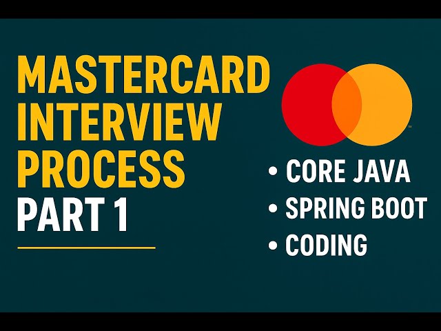 Mastercard Interview Process (Part 1) — Core Java | Spring Boot | Coding Round | CodeToCloud Academy