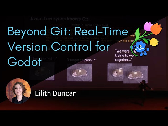 Beyond Git: Real-Time Version Control for Godot – Lilith Duncan – GodotCon 2026